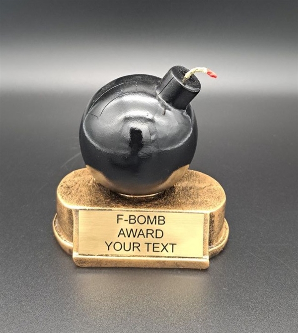 F-Bomb Trophy<BR> 5 Inches